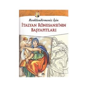 İtalyan Rönesansı’nın Başyapıtları - kollektif