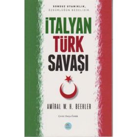 İtalyan - Türk Savaşı - Amiral W. H. Beehler