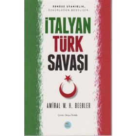 İtalyan - Türk Savaşı - Amiral W. H. Beehler