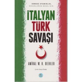 İtalyan - Türk Savaşı - Amiral W. H. Beehler