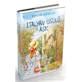 İtalyan Usulü Aşk Ciltli - Pınar Gencal
