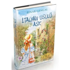 İtalyan Usulü Aşk Ciltli - Pınar Gencal