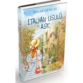 İtalyan Usulü Aşk Ciltli - Pınar Gencal