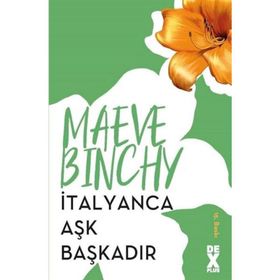 İTALYANCA AŞK BAŞKADIR - MAEVE BINCHY
