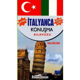 İTALYANCA KONUŞMA KILAVUZU DİLBİLGİSİ&SÖZLÜK - B. ORHAN DOĞAN