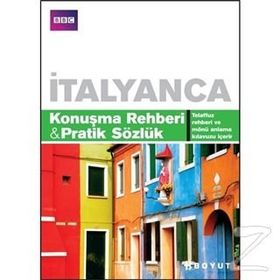 İTALYANCA KONUŞMA REHBERI&PRATIK SÖZLÜK - PHILIPPA GOODRICH