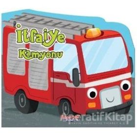 İtfaiye Kamyonu - Şekilli Kitap / Kolektif / Yumurcak Yayınları