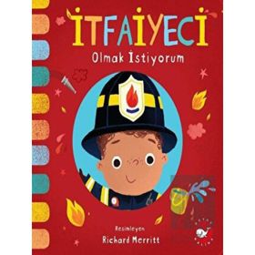 İtfaiyeci Olmak İstiyorum - Beyaz Balina Yayınları