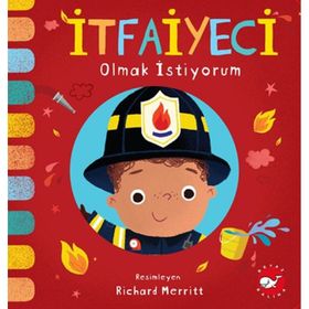 İtfaiyeci Olmak İstiyorum - Beyaz Balina Yayınları