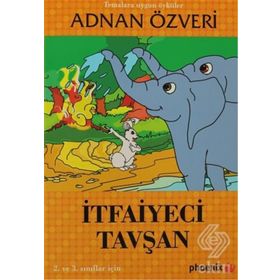 İTFAİYECİ TAVŞAN - ADNAN ÖZVERİ