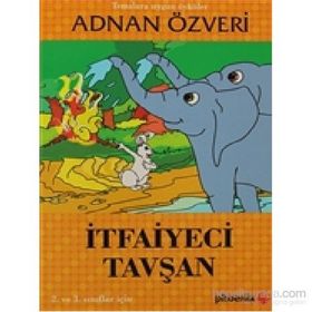 İTFAİYECİ TAVŞAN - ADNAN ÖZVERİ
