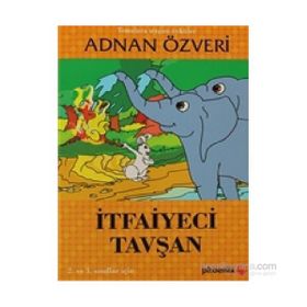 İTFAİYECİ TAVŞAN - ADNAN ÖZVERİ