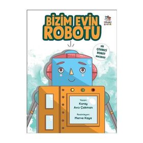 İthaki Çocuk Yayınları Bizim Evin Robotu Bir Çevreci Robot Macerası