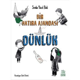 İthaki Çocuk Yayınları - Dünlük - Bir Hatıra Ajandası - Sevda Yücel Bali