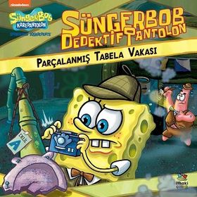 İthaki Çocuk Yayınları SüngerBob Dedektif Pantolon Parçalanmış Tabela Vakası