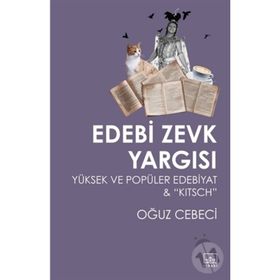 İthaki Yayınları Edebi Zevk Yargısı Yüksek ve Popüler Edebiyat ve Kitsch