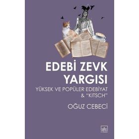 İthaki Yayınları Edebi Zevk Yargısı Yüksek ve Popüler Edebiyat ve Kitsch