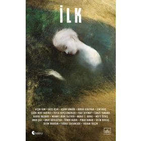 İthaki Yayınları İlk - Bilimkurgu Seçkisi