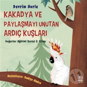 İthaki Yayınları Kakadya ve Paylaşmayı Unutan Ardıç Kuşları