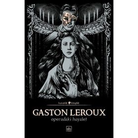 İthaki Yayınları - Operadaki Hayalet - Gaston Leroux