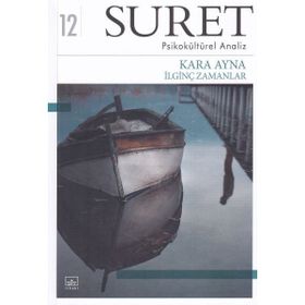 İthaki Yayınları Suret - Psikokültürel Analiz - Kara Ayna İlginç Zamanlar