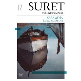 İthaki Yayınları Suret - Psikokültürel Analiz - Kara Ayna İlginç Zamanlar