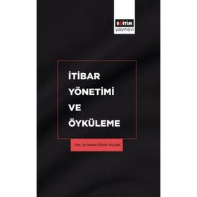 İtibar Yönetimi ve Öyküleme Eğitim Yayınevi