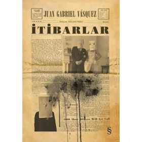 İtibarlar - Juan Gabriel Vasquez