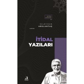 İtidal Yazıları-Fecr Yayınları