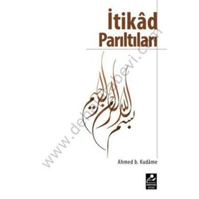 İTIKAD PARILTILARI - İBN KUDAME