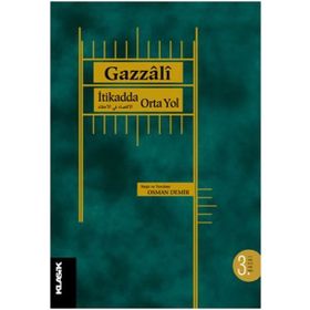 İTIKADDA ORTA YOL - AHMED GAZZALI