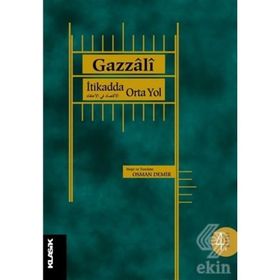 İTIKADDA ORTA YOL - AHMED GAZZALI