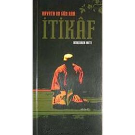 İTİKAF - MÜKERREM METE