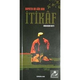 İTİKAF - MÜKERREM METE