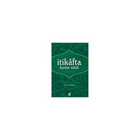 İtikafta Kıyılan Nikah - Ayhan Aktan