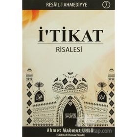 İ'TİKAT RISALESI - AHMET MAHMUT ÜNLÜ
