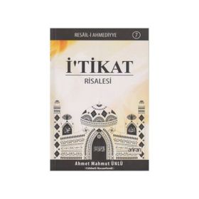 İ'TİKAT RISALESI - AHMET MAHMUT ÜNLÜ