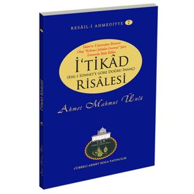 İ'TİKAT RISALESI - AHMET MAHMUT ÜNLÜ