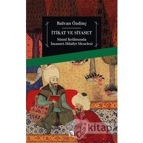 İtikat ve Siyaset - Rıdvan Özdinç