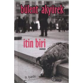 İTIN BIRI - BÜLENT AKYÜREK