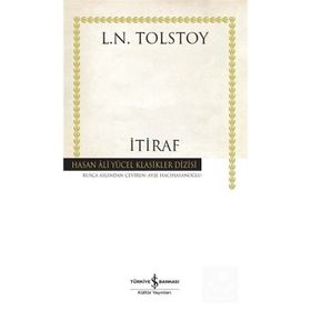 İtiraf - Ciltli - Lev N. Tolstoy - İş Bankası Kültür Yayınları