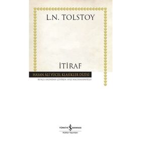 İtiraf - Ciltli - Lev N. Tolstoy - İş Bankası Kültür Yayınları