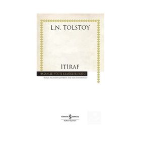İtiraf - Ciltli - Lev N. Tolstoy - İş Bankası Kültür Yayınları