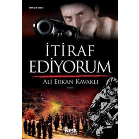 İTİRAF EDIYORUM - ALI ERKAN KAVAKLI
