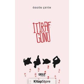 İtiraf Günü - Özgür Çetin
