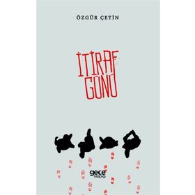 İtiraf Günü - Özgür Çetin
