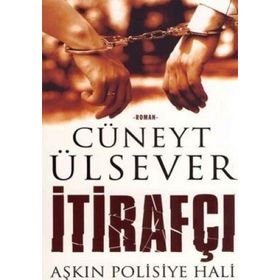 İTİRAFÇI KARANLIK DÖNEMİN TETİKÇİLERİ - NEVZAT ÇİÇEK
