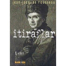 İtiraflar 1 - Jean Jacques Rousseau