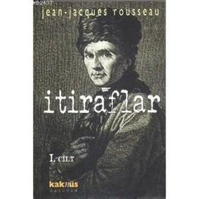 İTİRAFLAR I.CILT - JEAN JACQUES ROUSSEAU