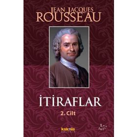 İTİRAFLAR II. CILT - JEAN JACQUES ROUSSEAU